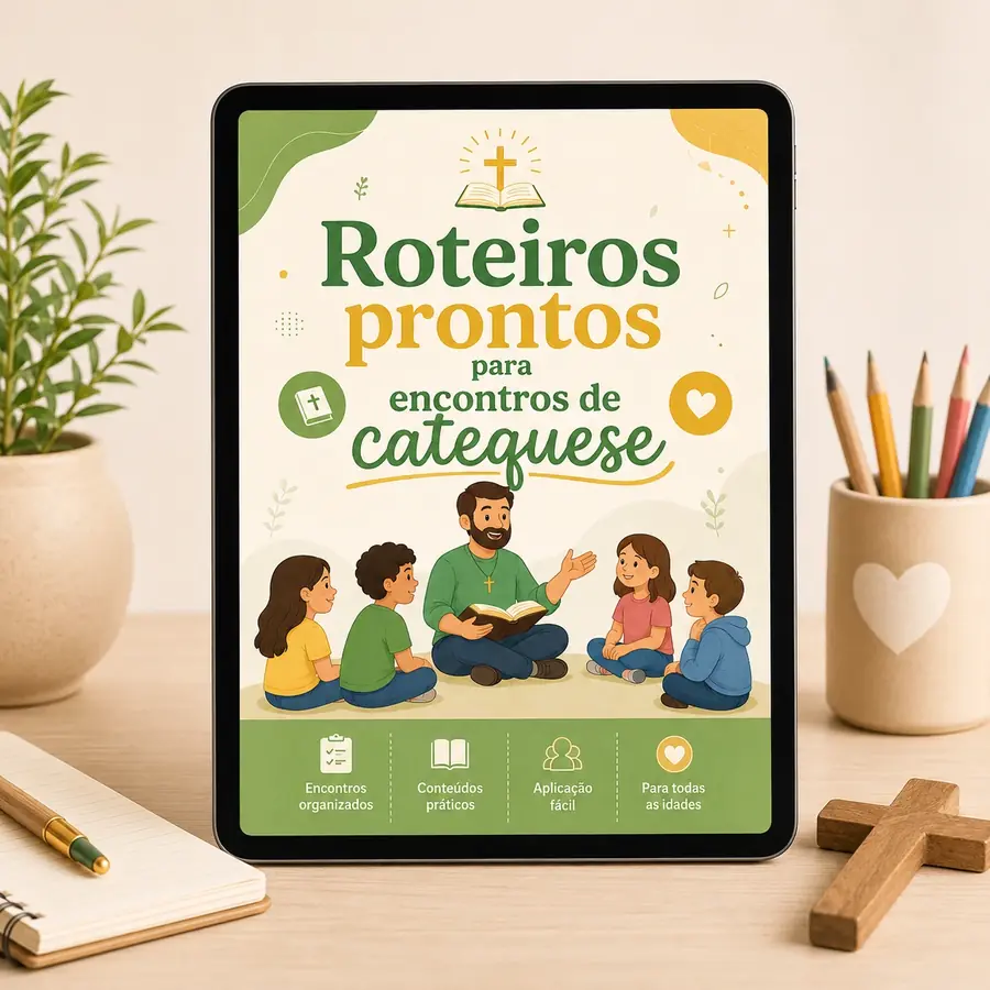 Roteiros prontos para encontros de catequese